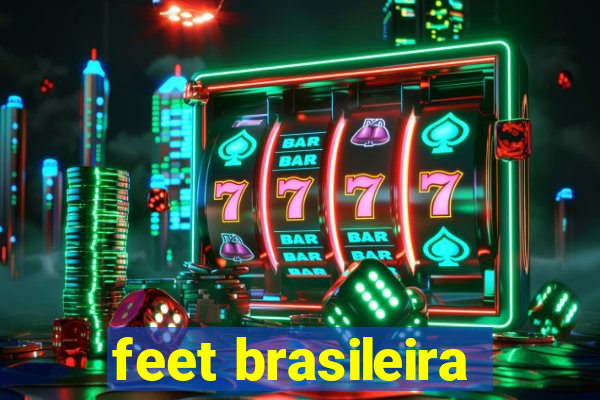 feet brasileira